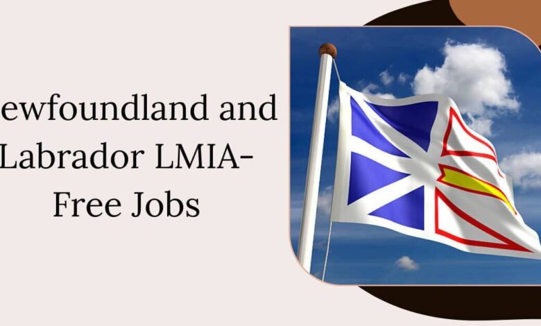 Newfoundland and Labrador LMIA-Free Jobs