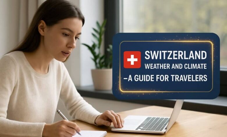 Switzerland Weather and Climate