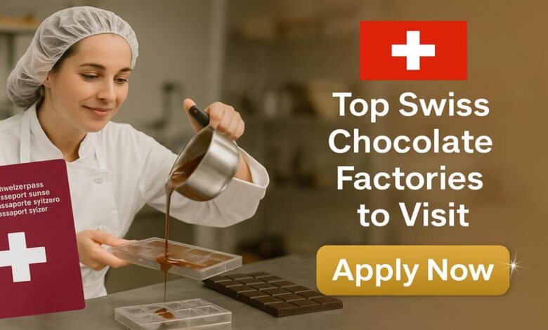 Top Swiss Chocolate Factories to Visit