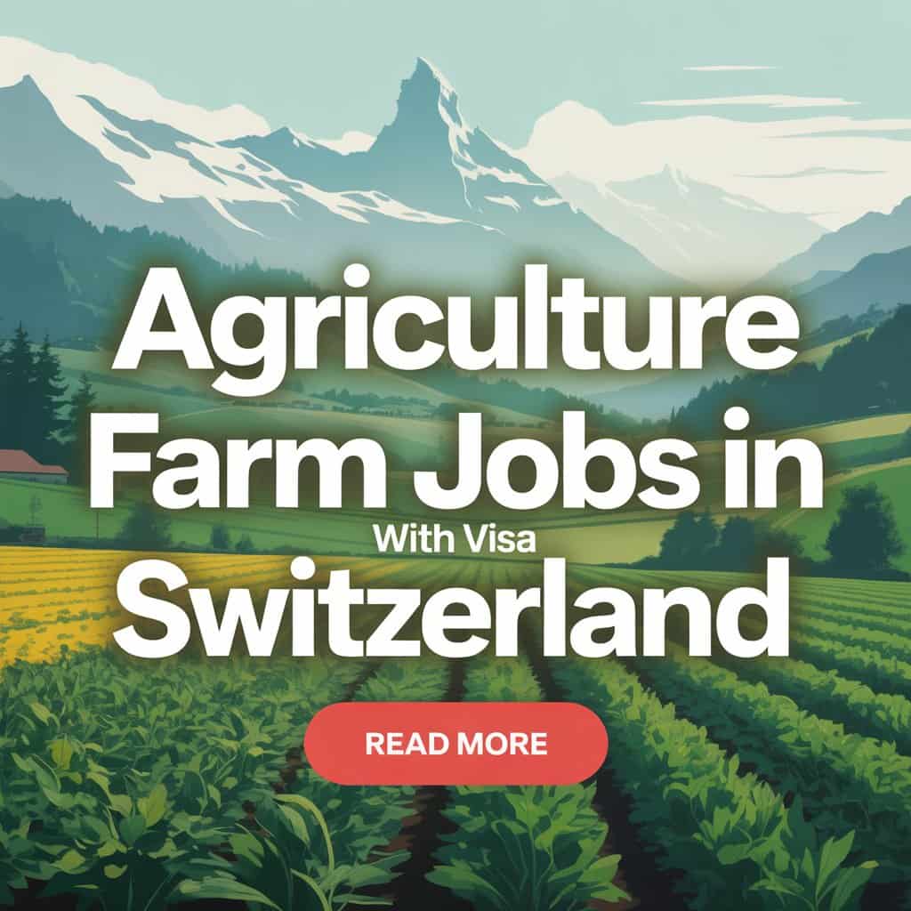 Agriculture Farm Jobs in Switzerland with Visa