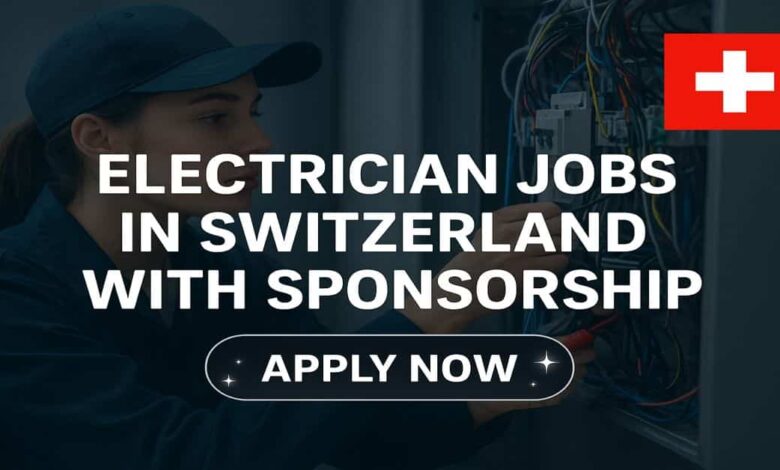 Electrician Jobs in Switzerland with Sponsorship