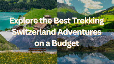 Explore the Best Trekking Switzerland Adventures on a Budget