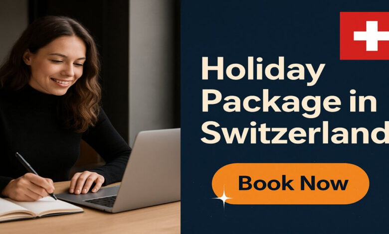 Holiday Package in Switzerland