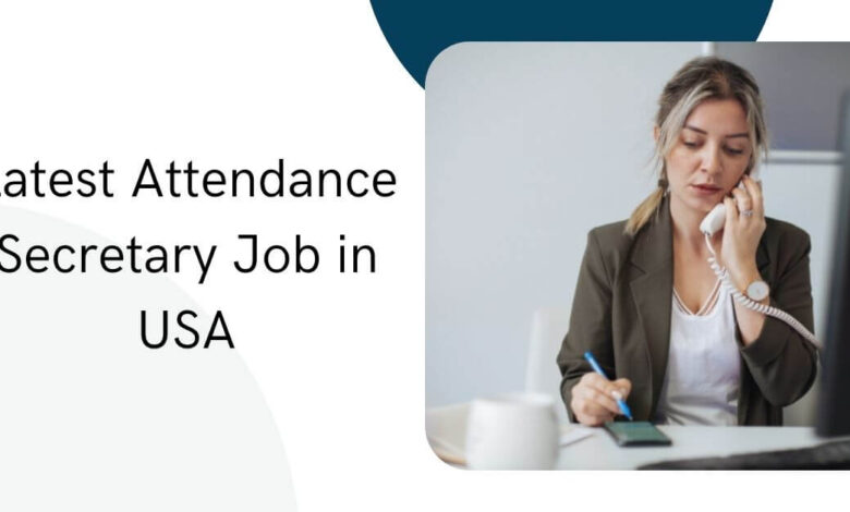 Latest Attendance Secretary Job in USA