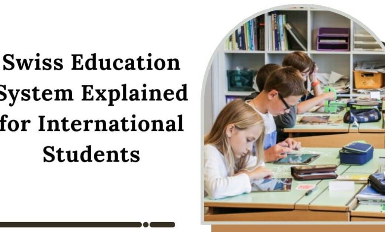 Swiss Education System Explained for International Students
