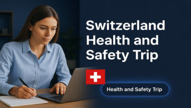 Switzerland Health and Safety Trip