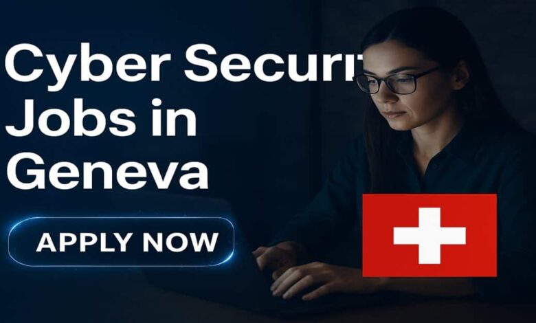 Cyber Security Jobs in Geneva