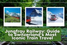 Jungfrau Railway Guide to Switzerland’s Most Iconic Train Travel