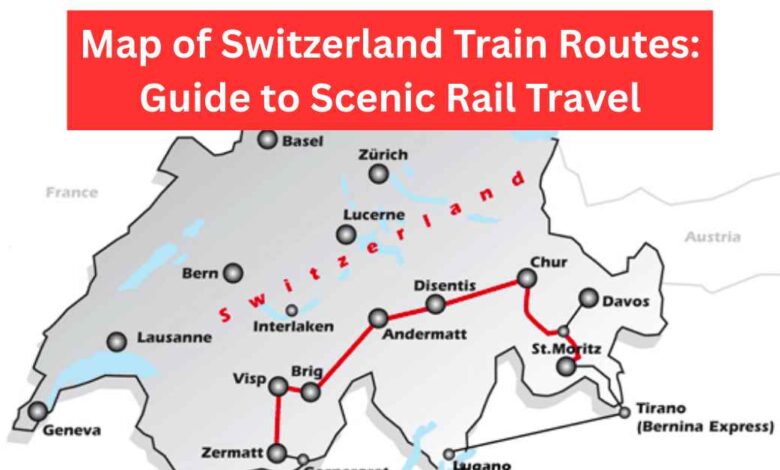 Map of Switzerland Train Routes Guide to Scenic Rail Travel