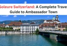 Soleure Switzerland A Complete Travel Guide to Ambassador Town