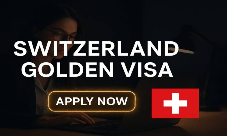 Switzerland Golden Visa