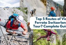 Top 5 Routes of Via Ferrata Switzerland Tour? Complete Guide