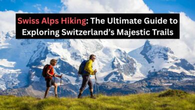 Swiss Alps Hiking The Ultimate Guide to Exploring Switzerland’s Majestic Trails
