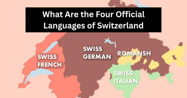 What Are the Four Official Languages of Switzerland