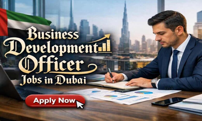 Business Development Officer Jobs in Dubai