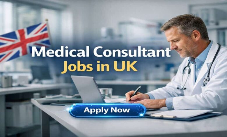 Medical Consultant Jobs in UK