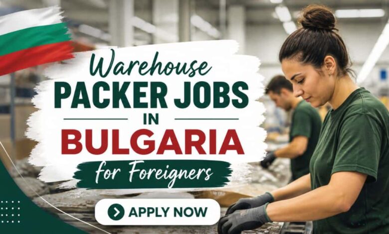 Warehouse Packer Jobs in Bulgaria for Foreigners